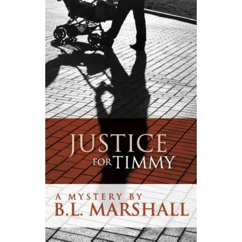 Justice for Timmy Paperback, Createspace