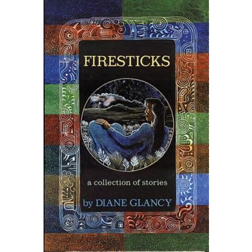 Firesticks: A Collection of Stories Hardcover, University of Oklahoma Press
