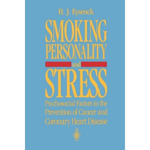 Smoking Personality and Stress: Psychosocial Factors in the Prevention of Cancer and Coronary Heart Disease Paperback, Springer