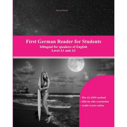 First German Reader for Students: Bilingual for Speakers of English Level A1 and A2 Paperback, Createspace Independent Publishing Platform