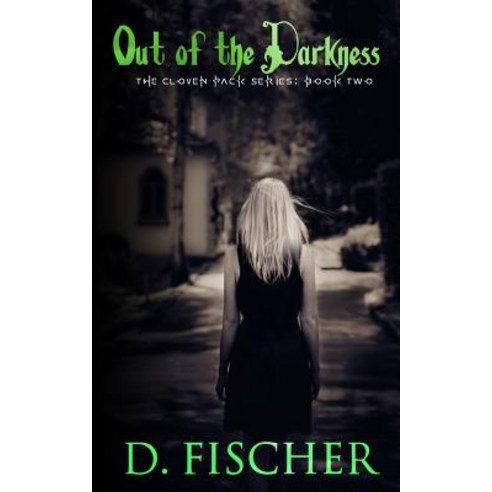 Out of the Darkness (the Cloven Pack Series: Book Two) Paperback, Createspace Independent Publishing Platform