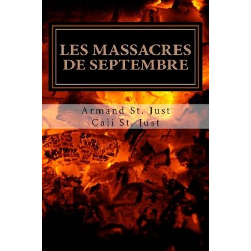 Les Massacres de Septembre Paperback, Createspace Independent Publishing Platform