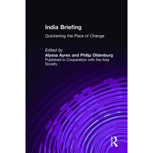 India Briefing: Quickening the Pace of Change Paperback, M.E. Sharpe
