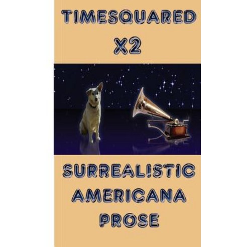X2 Timesquared Paperback, Createspace Independent Publishing Platform