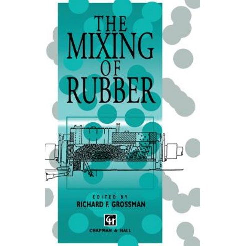 The Mixing of Rubber Hardcover, Springer