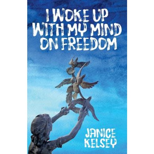 I Woke Up with My Mind on Freedom Paperback, Urban Press