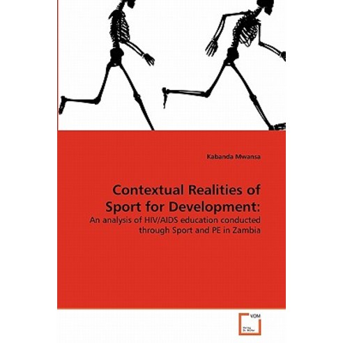 Contextual Realities of Sport for Development Paperback, VDM Verlag
