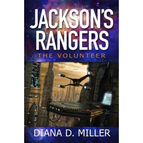 Jackson''s Rangers: The Volunteer Paperback, Koehler Books