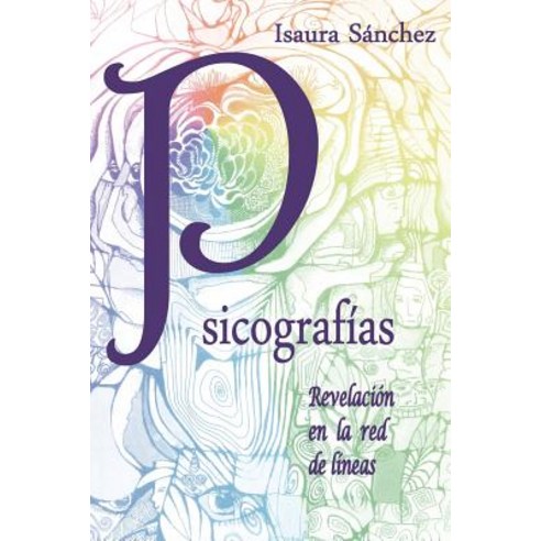 Psicografias: Revelacion En La Red de Lineas Paperback, Balboa Press