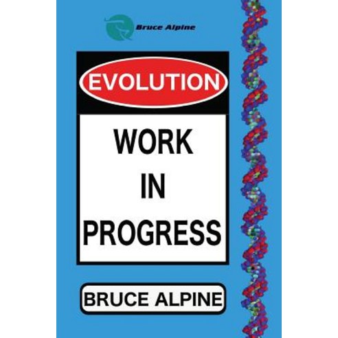 Evolution: Work in Progress Paperback, Createspace Independent Publishing Platform