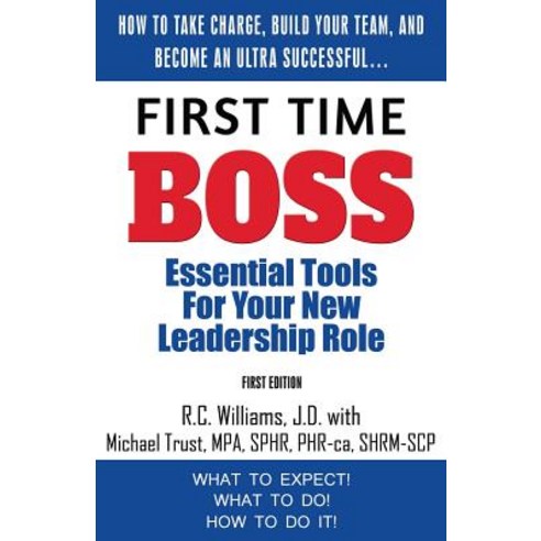 First Time Boss: Essential Tools for Your New Leadership Role Paperback, Shelfguide