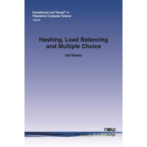 Hashing Load Balancing and Multiple Choice Paperback, Now Publishers