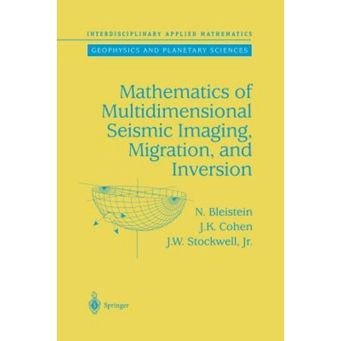 Mathematics of Multidimensional Seismic Imaging Migration and Inversion Paperback, Springer