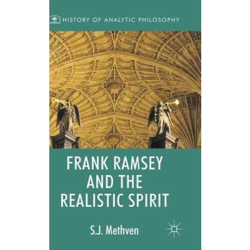Frank Ramsey and the Realistic Spirit Hardcover, Palgrave MacMillan
