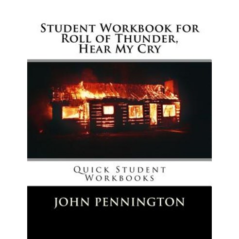 Student Workbook for Roll of Thunder Hear My Cry: Quick Student Workbooks Paperback, Createspace Independent Publishing Platform