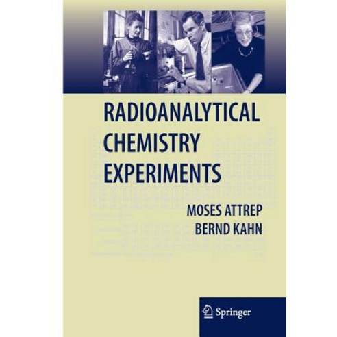 Radioanalytical Chemistry Experiments Paperback, Springer