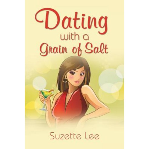 Dating with a Grain of Salt Paperback, Fulton Books