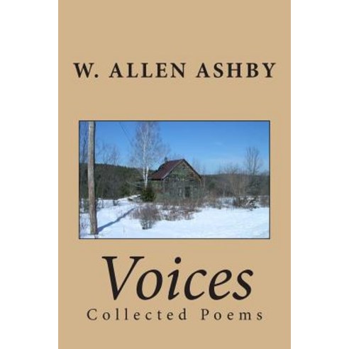 Voices: Collected Poems Paperback, Createspace