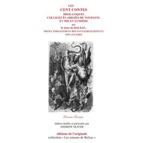 Les Cent Contes Drolatiques I: Premier Dixain Paperback, Createspace Independent Publishing Platform