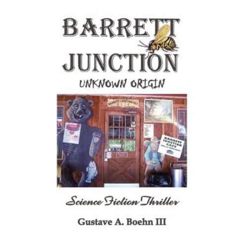 Barrett Junction: Unknown Origin Paperback, Authorhouse