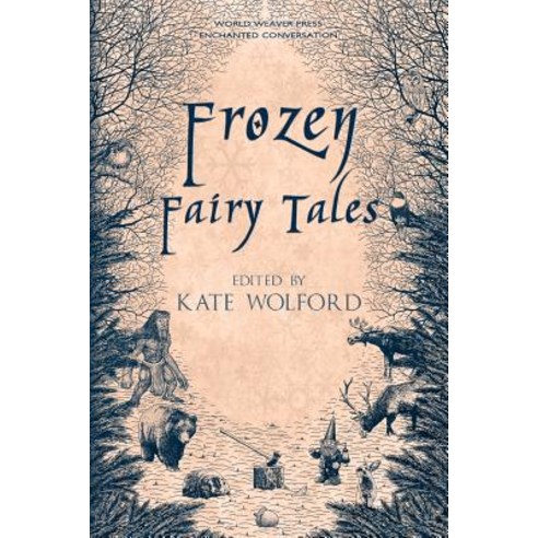 Frozen Fairy Tales Paperback, World Weaver Press