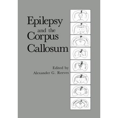 Epilepsy and the Corpus Callosum Paperback, Springer