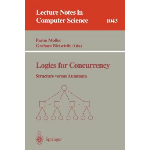 Logics for Concurrency: Structure Versus Automata Paperback, Springer