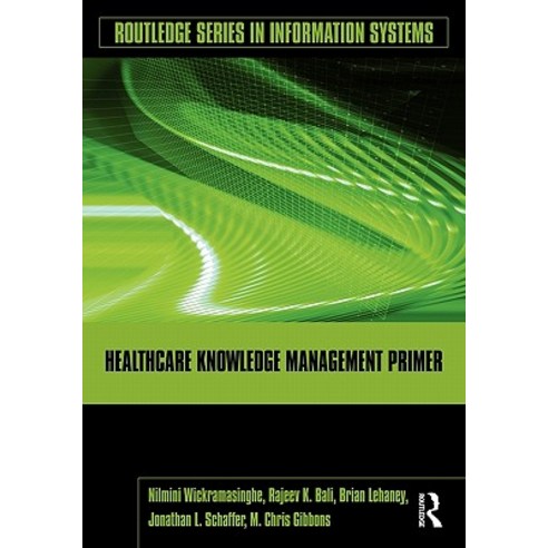 Healthcare Knowledge Management Primer Paperback, Routledge