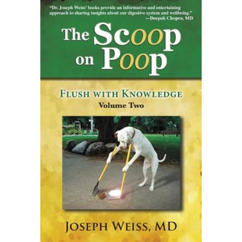The Scoop on Poop!: Flush with Knowledge Volume Two Paperback, Smartask Books