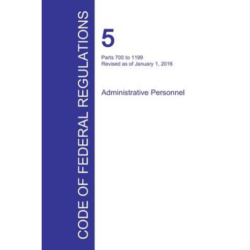 Code of Federal Regulations Title 5 Volume 2 January 1 2016 Paperback, Regulations Press