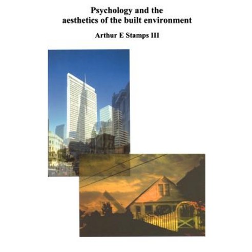 Psychology and the Aesthetics of the Built Environment Hardcover, Springer