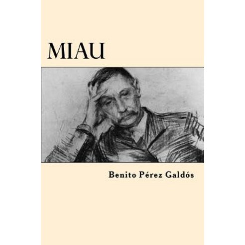 Miau (Spanish Edition) Paperback, Createspace Independent Publishing Platform