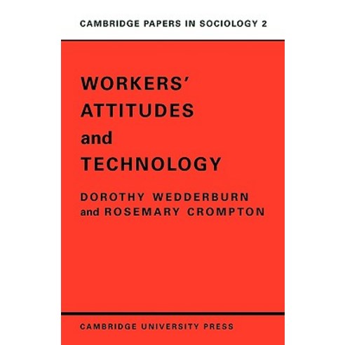 Workers` Attitudes and Technology, Cambridge University Press