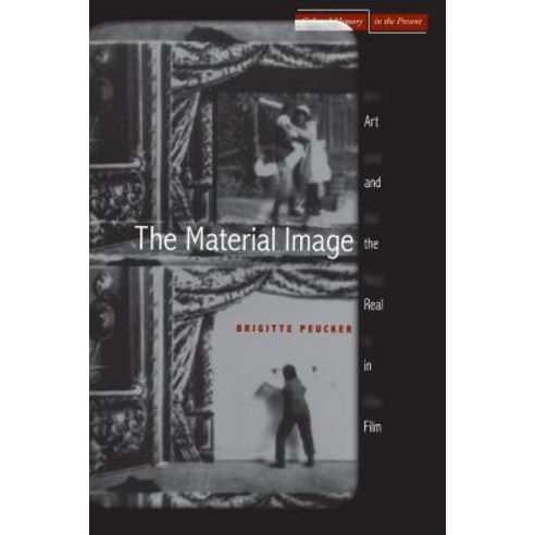 The Material Image: Art and the Real in Film Hardcover, Stanford University Press
