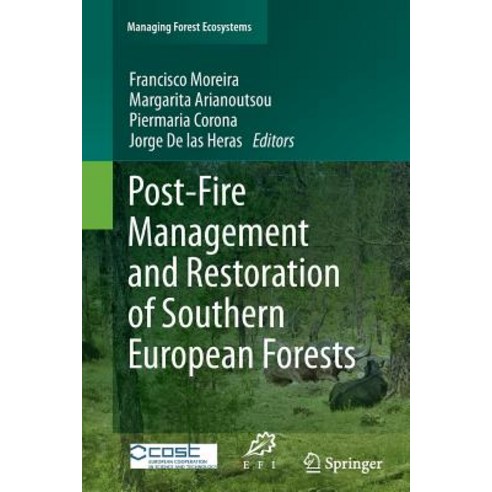 Post-Fire Management and Restoration of Southern European Forests Paperback, Springer