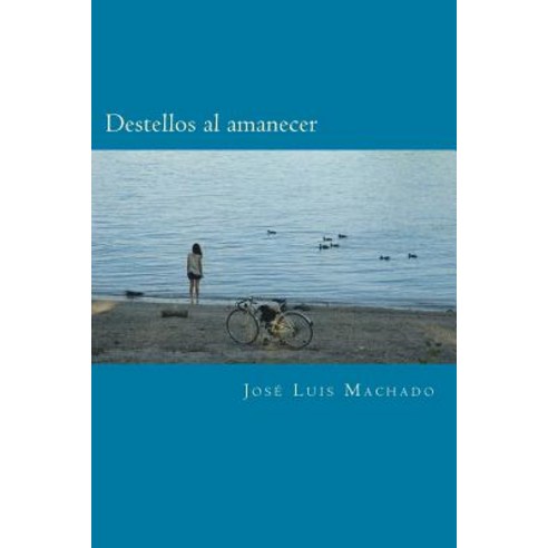 Destellos Al Amanecer Paperback, Createspace Independent Publishing Platform