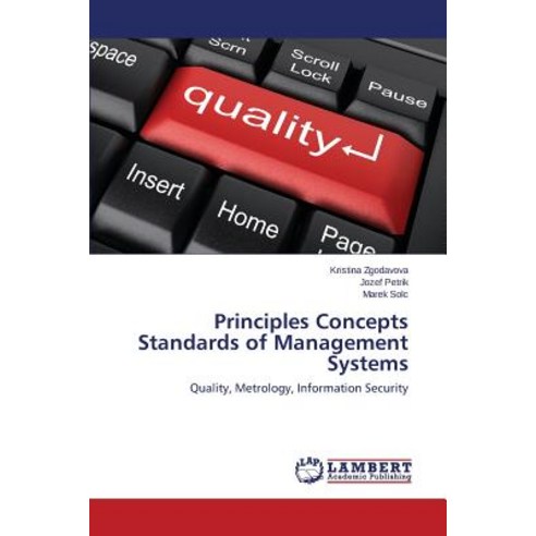 Principles Concepts Standards of Management Systems Paperback, LAP Lambert Academic Publishing
