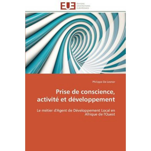 Prise de Conscience Activite Et Developpement = Prise de Conscience Activita(c) Et Da(c)Veloppement Paperback, Univ Europeenne