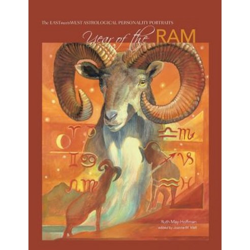 Year of the RAM: The East Meets West Astrological Personality Portrait Paperback, Createspace Independent Publishing Platform