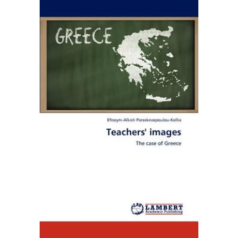 Teachers'' Images Paperback, LAP Lambert Academic Publishing