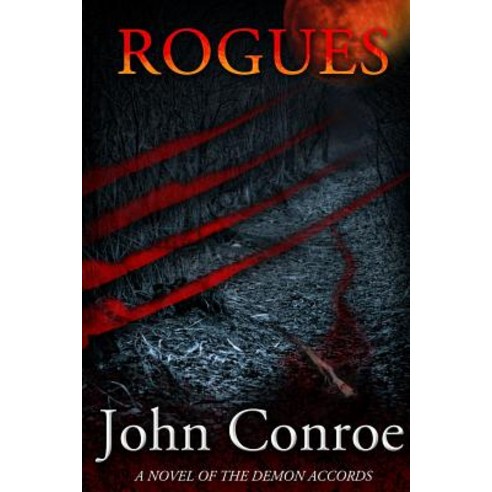 Rogues: A Novel of the Demon Accords Paperback, Lulu.com