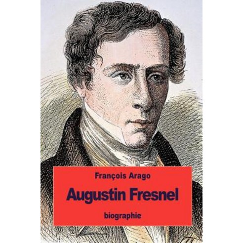 Augustin Fresnel Paperback, Createspace Independent Publishing Platform