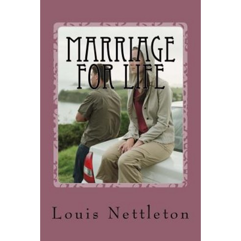 Marriage for Life Paperback, Fwb Publications
