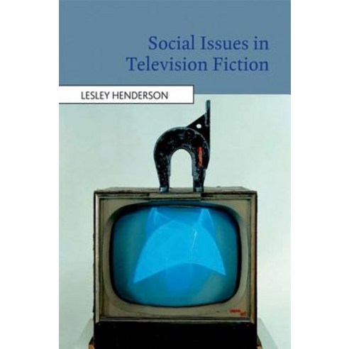 Social Issues in Television Fiction Paperback, Edinburgh University Press