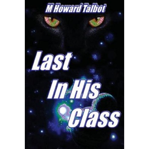Last in His Class Paperback, Createspace Independent Publishing Platform