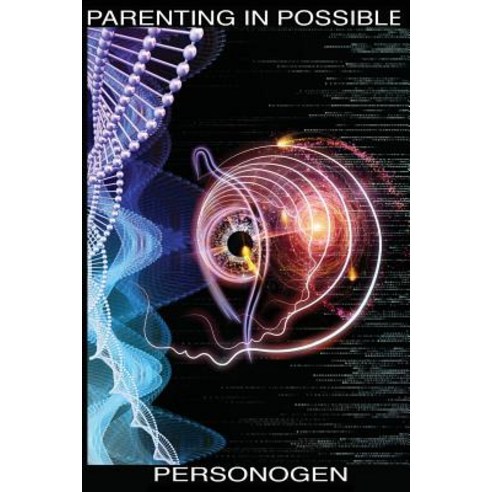Parenting in Possible Paperback, Createspace Independent Publishing Platform