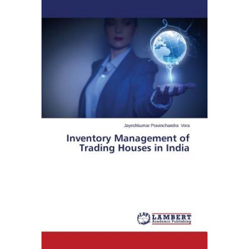 Inventory Management of Trading Houses in India Paperback, LAP Lambert Academic Publishing