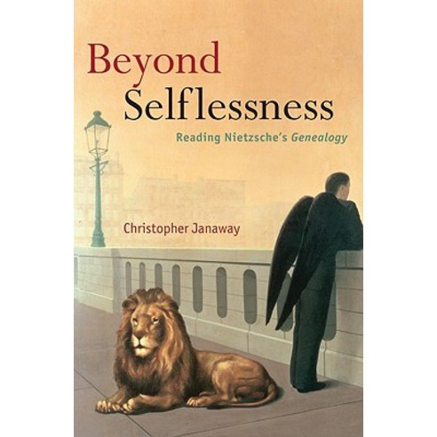 Beyond Selflessness: Reading Nietzsche''s Genealogy Hardcover, OUP Oxford