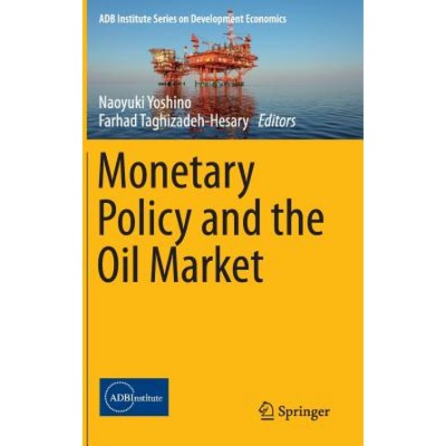 Monetary Policy and the Oil Market Hardcover, Springer
