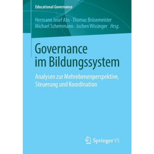 Governance Im Bildungssystem: Analysen Zur Mehrebenenperspektive Steuerung Und Koordination Paperback, Springer vs